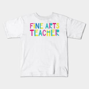 Fine Arts Teacher Gift Idea Cute Back to School Kids T-Shirt